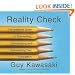 Reality Check: The Irreverent Guide to Outsmarting, Outmanaging, and Outmarketing Your Competition