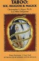 Taboo: Sex, Religion & Magick