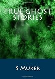 Image of True Ghost Stories