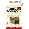 The Beginner's Guide to Tracing Your Roots: An Inspirational and Encouraging Introduction to Discovering Your Family's Past