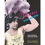venus with biceps a pictorial history of muscular women