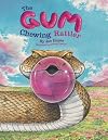 The Gum-Chewing Rattler