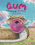 The Gum-Chewing Rattler