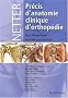 Pr�cis d'anatomie clinique d'orthop�die : Netter