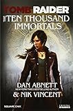 Tomb Raider: The Ten Thousand Immortals