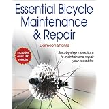 Essential Bicycle Maintenance & Repair ~ Daimeon Shanks