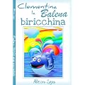 Clementina la balena biricchina (Favola illustrata)