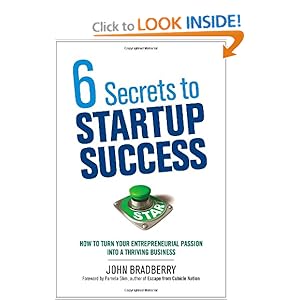6 Secrets to Startup Success - John Bradberry