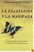 La escafandra y la mariposa/ The Diving Bell and the Butterfly: Un Sobrecogedor Testimonio Sobre Los Limites De La Naturaleza Humana
