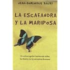 La escafandra y la mariposa The Diving Bell and the Butterfly: Un Sobrecogedor Testimonio Sobre... by Jean-Dominique Bauand Rosa Alapont