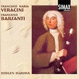 Veracini, Barsanti: Sonatas