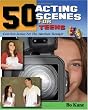 50 Acting Scenes For Teens: Cool New Scenes For The Young Actor in America (Volume 1)