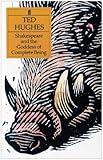 Shakespeare and the Goddess of Complete Being
