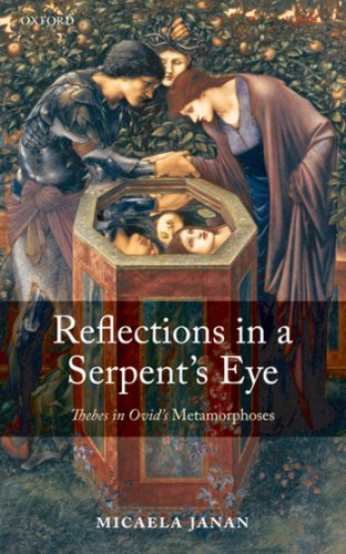 Reflections in a Serpent's Eye: Thebes in Ovid's Metamorphoses