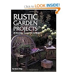 Rustic Garden Projects: 28 Decorative Accents You Can Build