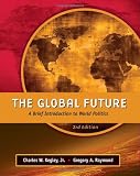 The Global Future: A Brief Introduction to World Politics