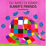 Elmer's Friends (English-Italian) (Elmer series)