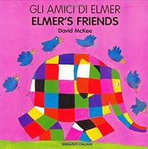 Elmer's Friends (English&ndash;Italian) (Elmer series)