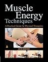 Muscle Energy Techniques: A Practical Handbook for Physical Therapists