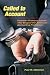 Called to Account: Fourteen Financial Frauds that Shaped the American Accounting Profession