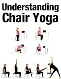 Understanding Chair Yoga