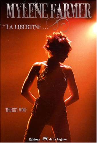 Mylène Farmer : La libertine