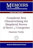 Complicial Sets Characterising the Simplicial Nerves of Strict ? Categories (Memoirs of the American Mathematical Society)