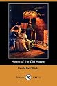 Helen of the Old House (Dodo Press)