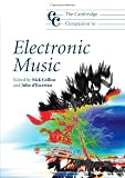 The Cambridge Companion to Electronic Music (Cambridge Companions to Music)
