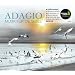 Adagio-Musik f�r die Seele