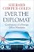 Ever the Diplomat: Confessions of a Foreign Office Mandarin