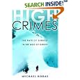 High Crimes: The Fate of Everest in an Age of Greed by  Michael Kodas