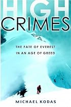 High Crimes: The Fate of Everest in an Age of Greed