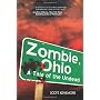 Zombie, Ohio: A Tale of the Undead by Scott Kenemore