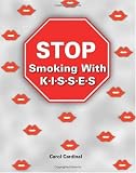 Stop Smoking With K.i.s.s.e.s.