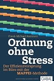 Produkt-Bild: Ordnung ohne Stress: Der Effizienzvorsprung im B&uuml;ro mit der MAPPEI-Methode