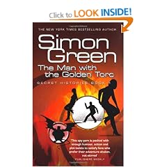 The Man With The Golden Torc: Secret Histories Book 1 (Gollancz S.F.): Man with the Golden Torc Bk. 1