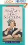 The How and Why of Home Schooling