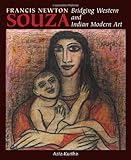 Francis Newton Souza : bridging Western and Indian modern art