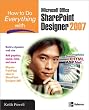 How to Do Everything with Microsoft Office Sharepoint Designer 2007