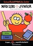 School Rules! Mad Libs Junior