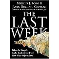 The Last Week (What the Gospels Really Teach About Jesus's Final Days in Jerusalem) (Plus Series) (Reprint) (Paperback)
