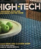 High-tech : the industrial style and source book for the home