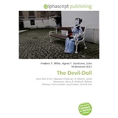 The Devil-Doll: Devil Doll (Film), Maureen O'Sullivan, A. Merritt, Lionel Barrymore, Henry B. Walthall, Rafaela Ottiano, Frank Lawton, Guy Endore, Garrett Fort