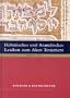 Hebraisches Und Aramaisches Lexikon: Zum Alten Testament (v. 1&2) (Hebrew Edition)