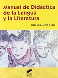 Manual de didactica de la lengua y la literatura (Educar/Instruir)