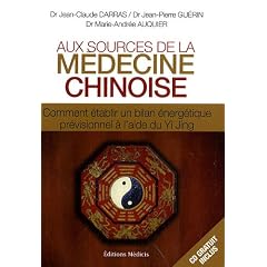 Aux sources de la m�decine chinoise : Comment �tablir un bilan �nerg�tique pr�visionnel � l'aide du Yi Jing (1CD audio)