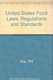 United States food laws, regulations and standards