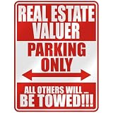 514rrP 3YKL. SL160   REAL ESTATE VALUER PARKING ONLY  PARKING SIGN OCCUPATIONS