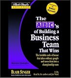 ABCs Building a Business Team That Wins: That Wins (Rich Dad's Advisors (Audio))